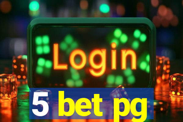 5 bet pg